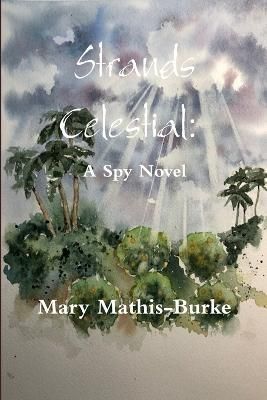 Strands Celestial By Mathis-Burke 9780359139361 (Paperback)