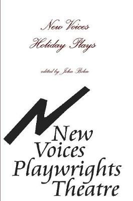 New Voices Holiday Plays 2018 By John Bolen 9780359150151 (Paperback)