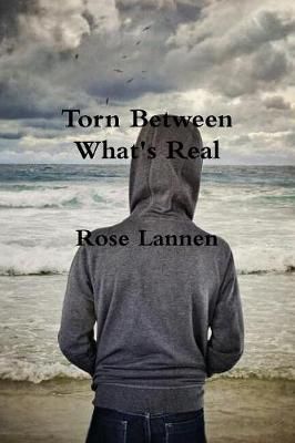 Torn Between What's Real By Rose Lannen 9780359189175 (Paperback)