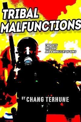 Tribal Malfunctions By Terhune 9780359206520 (Paperback)