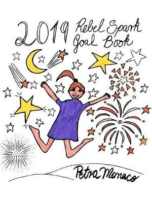 2019 Rebel Spark Goal Book By Monaco 9780359208388 (Paperback)