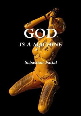 God Is a Machine By Fattal 9780359238583 (Paperback)