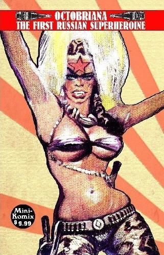 Octobriana: The First Russian Superheroine By Mini Komix 9780359268351
