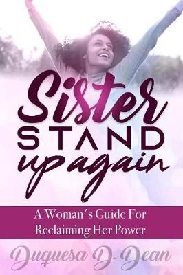 Sister Stand Up Again By Duquesa Dean 9780359302178 (Paperback)