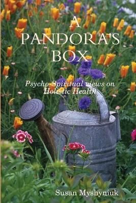 A PANDORA'S BOX By Susan Myshyniuk 9780359336494 (Paperback)