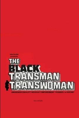Black Transman & Transwoman By DeCarlo 9780359419579 (Paperback)