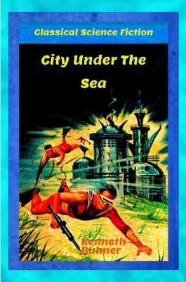 City under the Sea By Kenneth Bulmer 9780359419821 (Paperback)