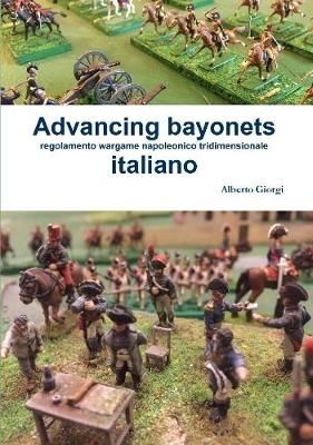 Advancing bayonets By Alberto Giorgi 9780359438099 (Paperback)