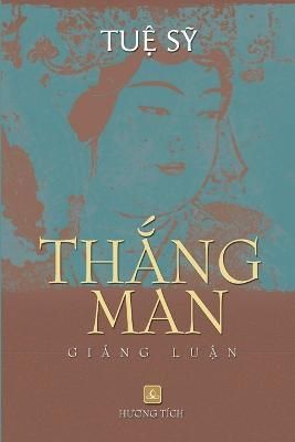 Th?ng Man Gi?ng Lu?n By Tu? S? 9780359483631 (Paperback)