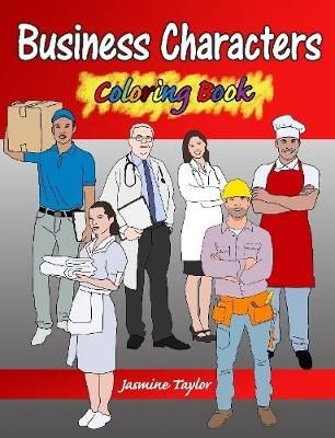 Business Character Coloring Book By Jasmine Taylor 9780359517411
