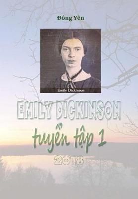 Emily Dickinson Tuyen Tap I By Yen 9780359533343 (Hardback)