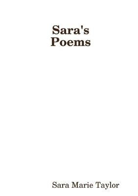 Sara's Poems Collected Poetry By Sara Marie Taylor 9780359533756