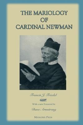 Mariology of Cardinal Newman By Press 9780359589111 (Paperback)