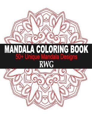 Mandala Coloring Book By Rwg 9780359594108 (Paperback)