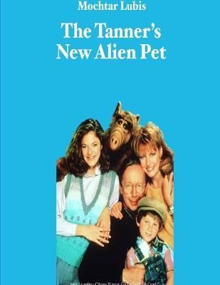 Tanner's New Alien Pet By Lubis 9780359672271 (Paperback)