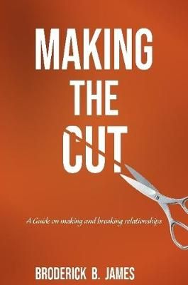 Making the Cut By Broderick B. James 9780359731985 (Paperback)