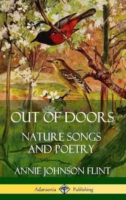 Out of Doors: Nature Songs and Poetry (Hardcover) 9780359742271