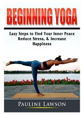 Beginning Yoga By Lawson 9780359786848 (Paperback)