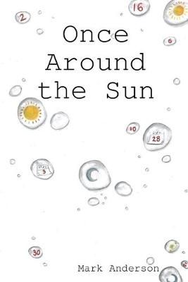Once Around the Sun By Mark Anderson 9780359790197 (Paperback)