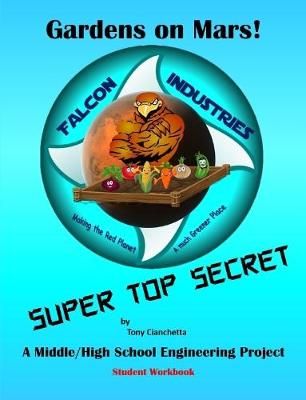 Gardens on Mars! - Student Workbook By Tony Cianchetta 9780359804610