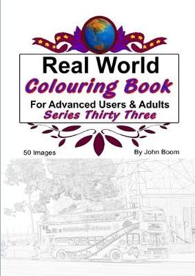 Real World Colouring Books Series 33 By John Boom 9780359823413