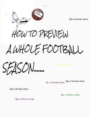 HOW TO PREVIEW A whole FOOTBALL SEASON By AUSTIN AGUOCHA 9780359862597