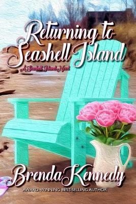 Returning to Seashell Island By Brenda Kennedy 9780359880072