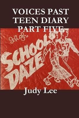 VOICES Teen Age Diary Past Part Five By Lee 9780359913800 (Paperback)