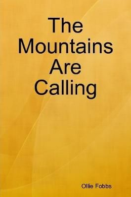 Mountains Are Calling By Ollie Fobbs 9780359921140 (Paperback)