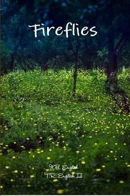 Fireflies By J.B. English 9780359923205 (Paperback)