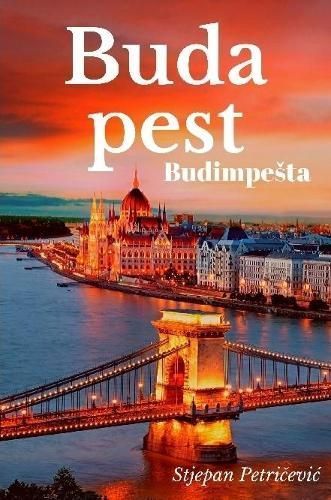 Budapest Budimpesta By Stjepan Petricevic 9780359927210 (Paperback)