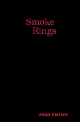 Smoke Rings By John Pietaro 9780359945030 (Paperback)