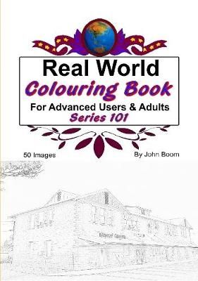 Real World Colouring Books Series 101 By John Boom 9780359972326