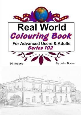 Real World Colouring Books Series 102 By John Boom 9780359972333