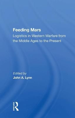 Feeding Mars By John A Lynn 9780367007621 (Hardback)
