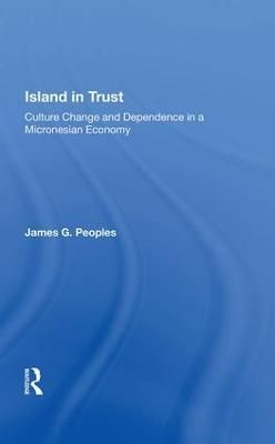 Island in Trust By James G. Peoples 9780367008253 (Hardback)