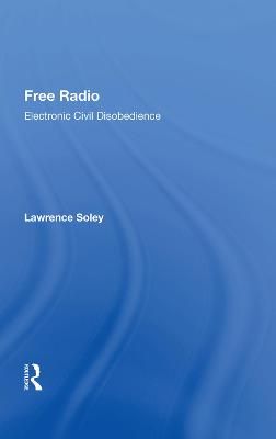 Free Radio By Lawrence C. Soley 9780367014377 (Hardback)