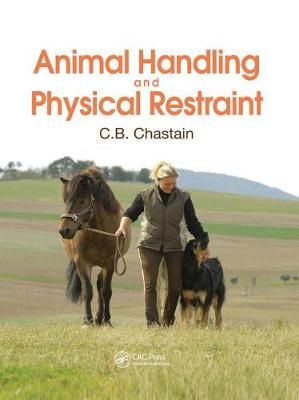 Animal Handling and Physical Restraint 9780367028329 (Paperback)