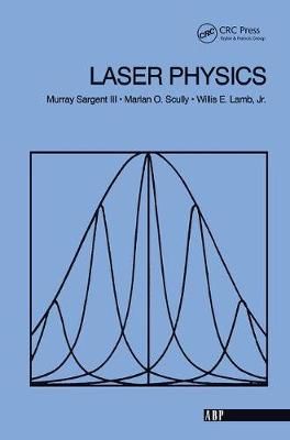 Laser Physics By Murray, Iii Sargent 9780367091095 (Hardback)