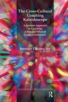 Cross-Cultural Coaching Kaleidoscope By Jennifer Plaister-Ten