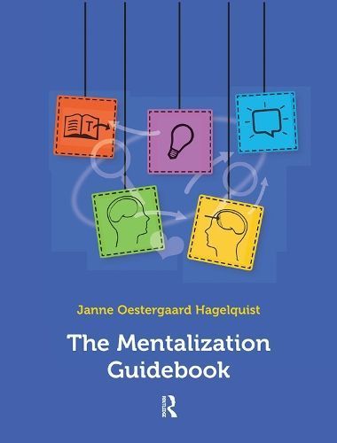 The Mentalization Guidebook By Oestergaard Hagelquist, Janne