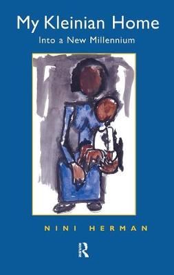My Kleinian Home By Nini Herman 9780367105242 (Hardback)