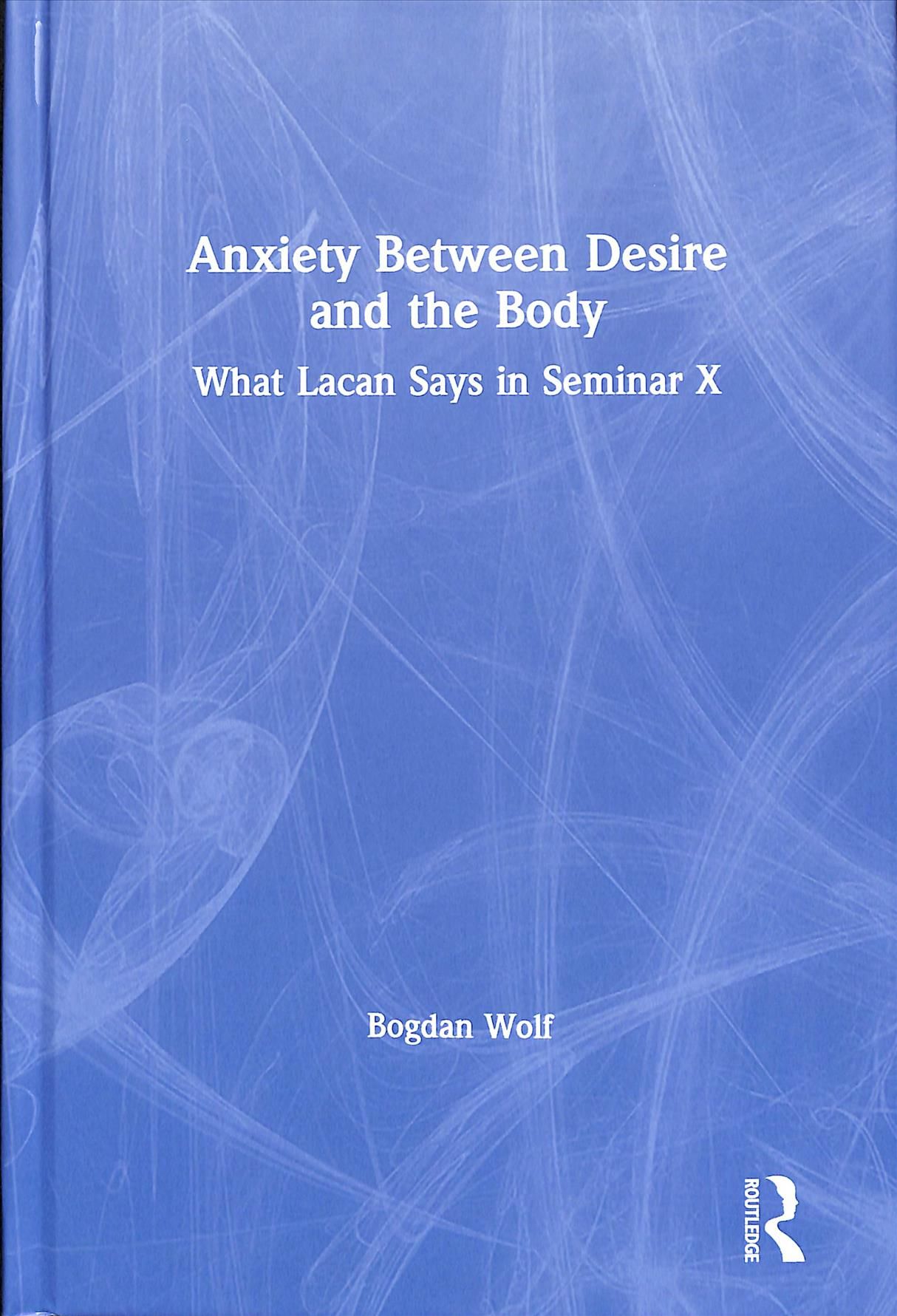 Anxiety Between Desire and the Body: What Lacan Says in Seminar X