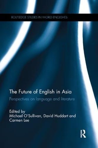 The Future of English in Asia 9780367133818 (Paperback)