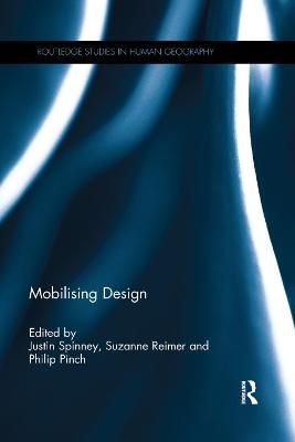 Mobilising Design By Spinney, Justin 9780367138721 (Paperback)