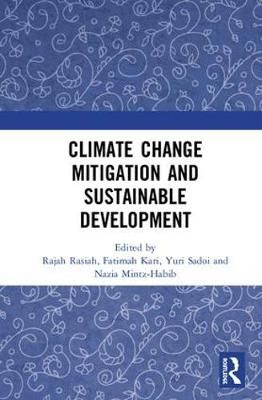 Climate Change Mitigation and Sustainable Development By Rajah Rasiah