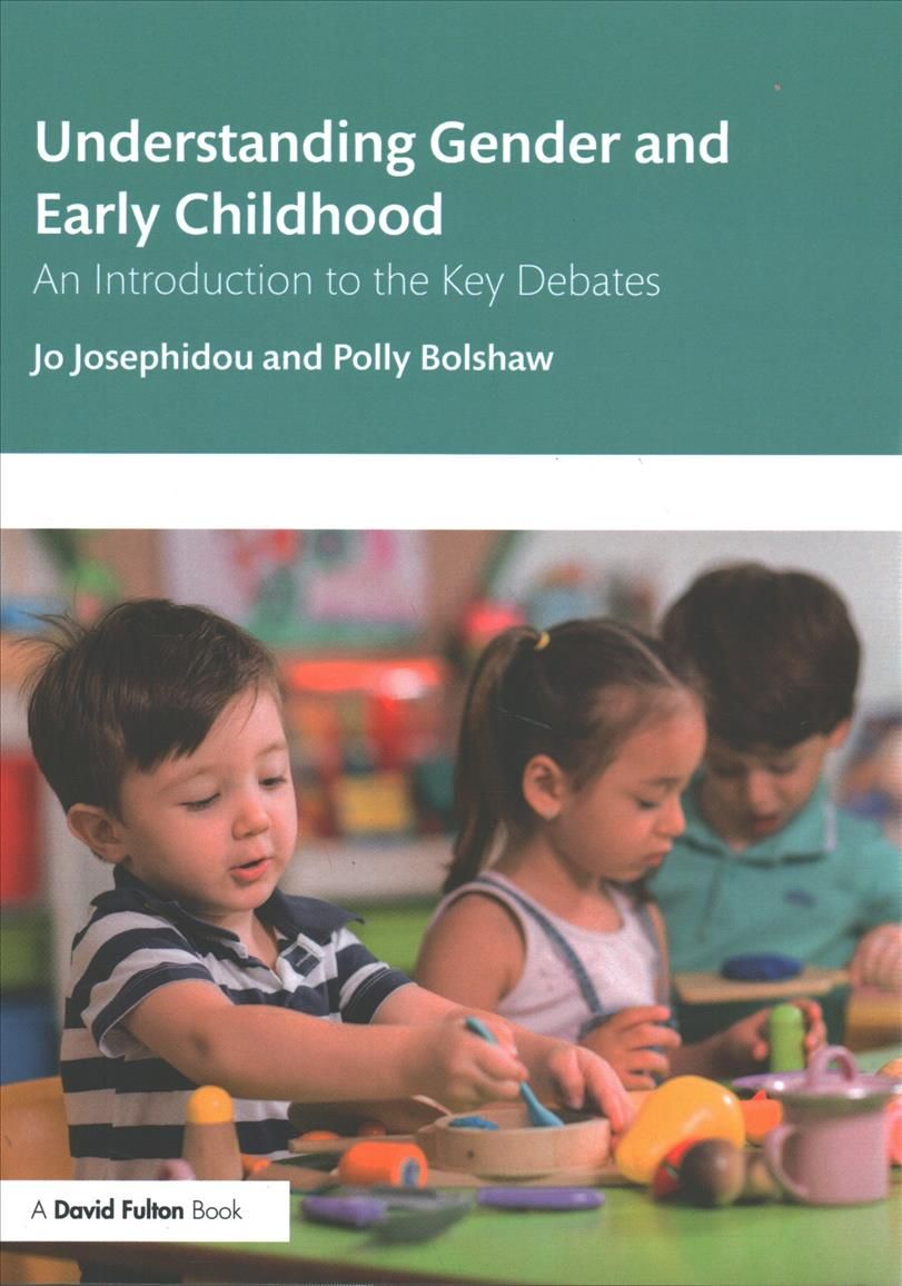 Understanding Gender and Early Childhood 9780367140182 (Paperback)