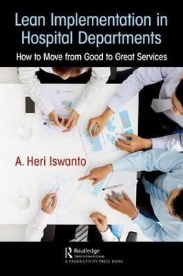 Lean Implementation in Hospital Departments By A. Heri Iswanto