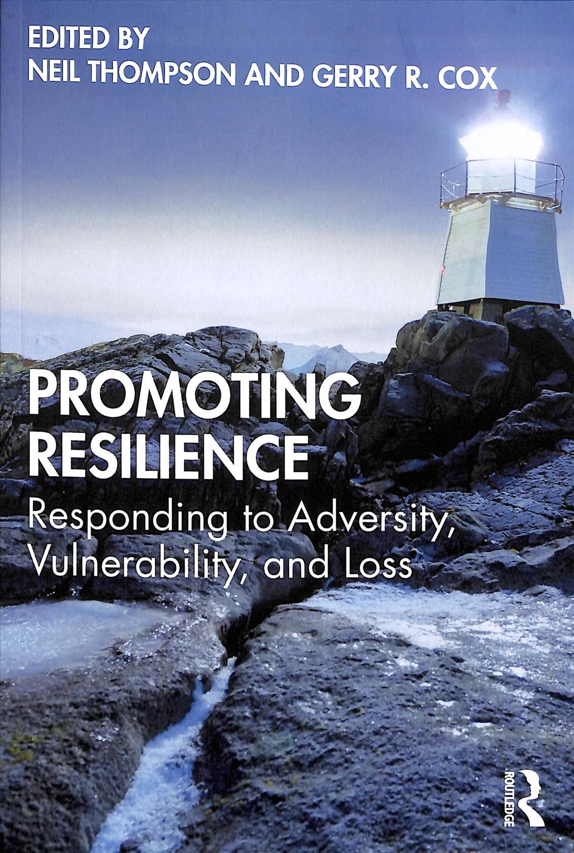 Promoting Resilience: Responding to Adversity, Vulnerability, and Loss
