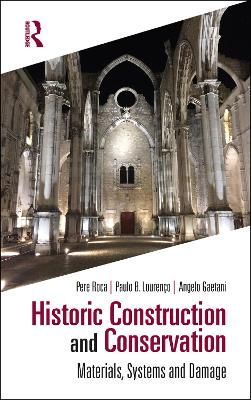 Historic Construction and Conservation 9780367145743 (Hardback)